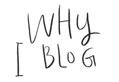why i blog
